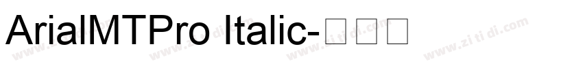 ArialMTPro Italic字体转换